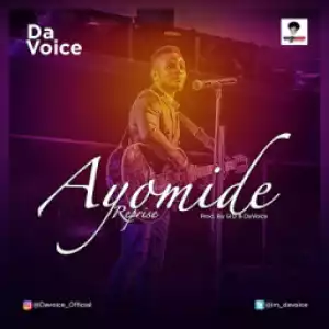 Da Voice - Ayomide